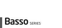 basso SERIES